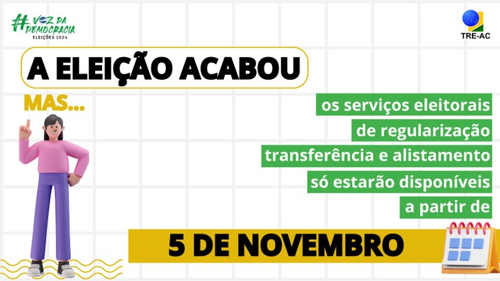 Após o período eleitoral, TRE retoma serviços de alistamento, transferência e revisão para eleit...