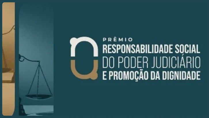 Reconhecimento às iniciativas que promovem ética, inclusão e dignidade no Poder Judiciário